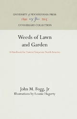 Weeds of Lawn and Garden - John M. Fogg Jr