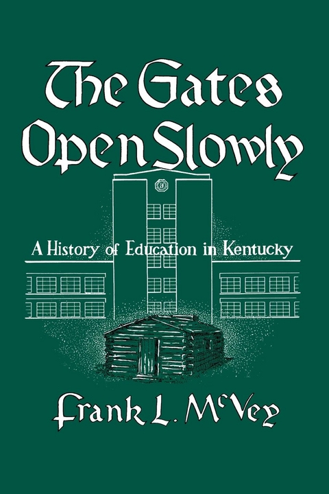 The Gates Open Slowly - Frank L. McVey