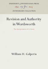Revision and Authority in Wordsworth - William H. Galperin