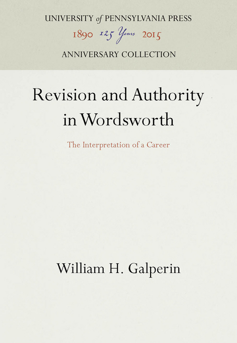 Revision and Authority in Wordsworth - William H. Galperin