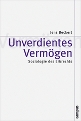 Unverdientes Verm&ouml;gen - Jens Beckert
