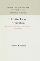 Effective Labor Arbitration - Thomas Kennedy