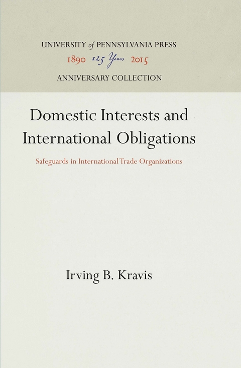 Domestic Interests and International Obligations - Irving B. Kravis