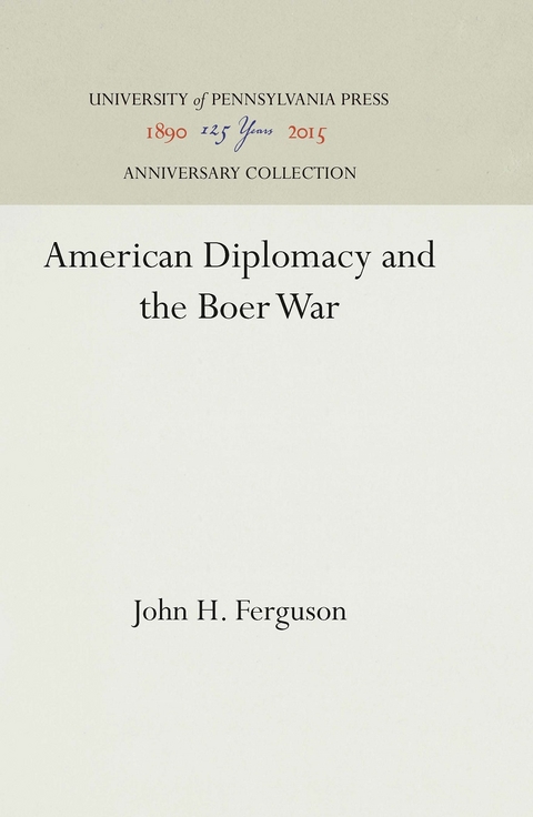American Diplomacy and the Boer War - John H. Ferguson