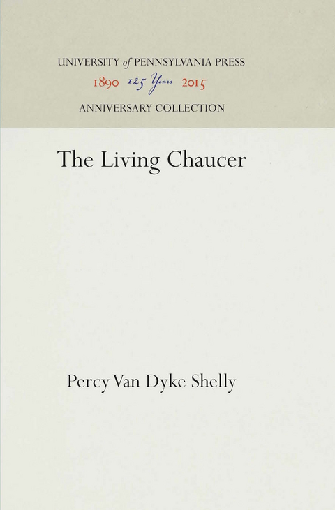 The Living Chaucer - Percy Van Dyke Shelly