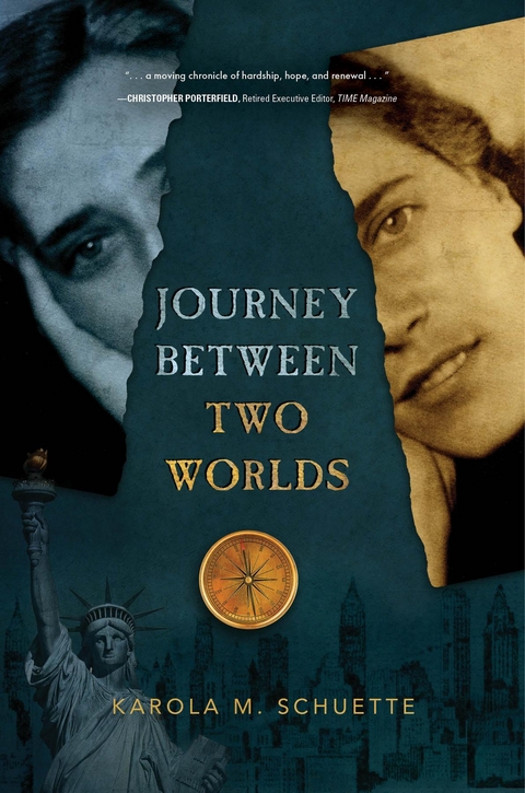 Journey Between Two Worlds - Karola M. Schuette