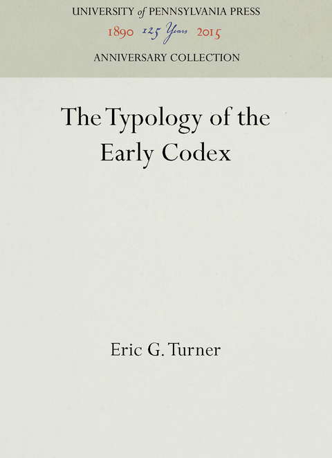 The Typology of the Early Codex - Eric G. Turner