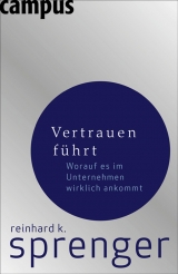 Vertrauen f&uuml;hrt - Reinhard K Sprenger