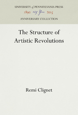 The Structure of Artistic Revolutions - Remi Clignet