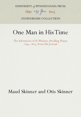 One Man in His Time - Maud Skinner, Otis Skinner