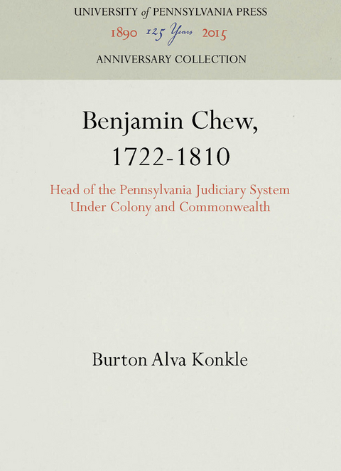 Benjamin Chew, 1722-1810 - Burton Alva Konkle