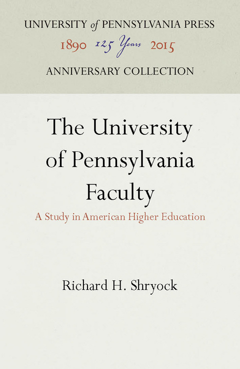 The University of Pennsylvania Faculty - Richard H. Shryock