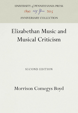 Elizabethan Music and Musical Criticism - Morrison Comegys Boyd