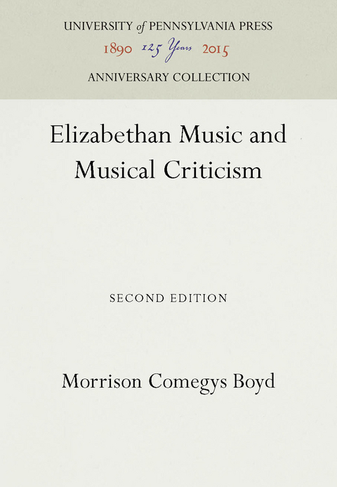 Elizabethan Music and Musical Criticism - Morrison Comegys Boyd