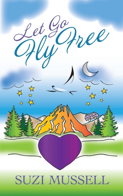 Let Go Fly Free - Suzi Mussell