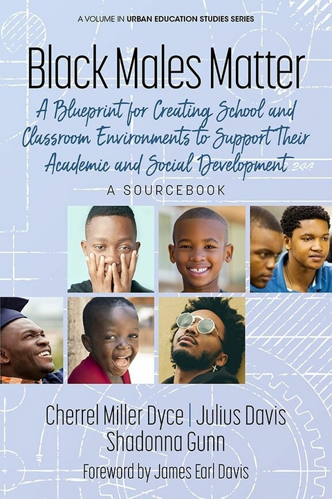 Black Males Matter -  Julius Davis,  Shadonna Gunn,  Cherrel Miller Dyce