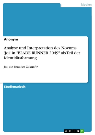Analyse und Interpretation des Novums 'Joi' in 