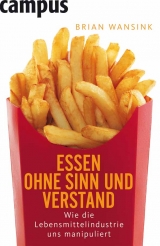 Essen ohne Sinn und Verstand - Brian Wansink