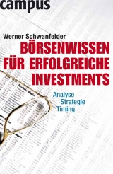 B&ouml;rsenwissen f&uuml;r erfolgreiche Investments - Werner Schwanfelder