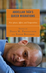Abdellah Taia's Queer Migrations - 