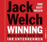Winning - Mein Know-how f&uuml;r Ihr Unternehmen - Jack Welch, Suzy Welch