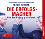 FOCUS-Forum: Die Erfolgsmacher - 