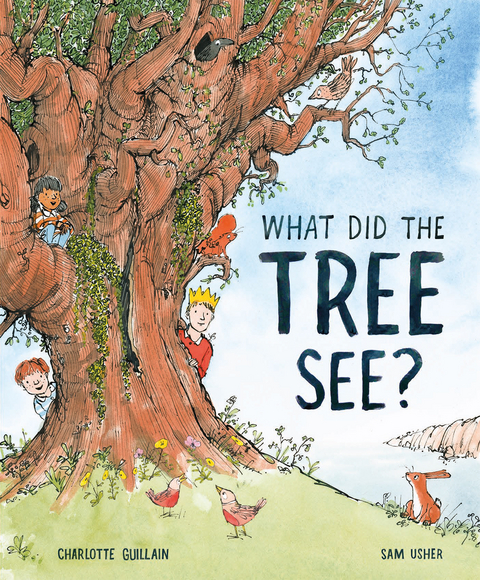 What Did the Tree See -  Charlotte Guillain