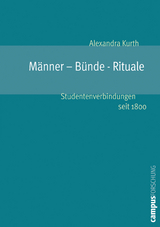 M&auml;nner - B&uuml;nde - Rituale - Alexandra Kurth