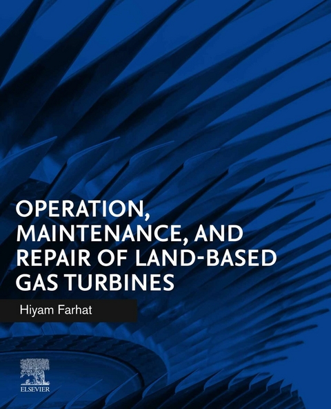 Operation, Maintenance, and Repair of Land-Based Gas Turbines -  Hiyam Farhat