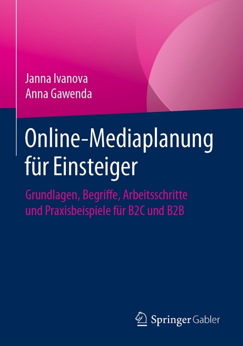 Online-Mediaplanung f&uuml;r Einsteiger - Janna Ivanova, Anna Gawenda