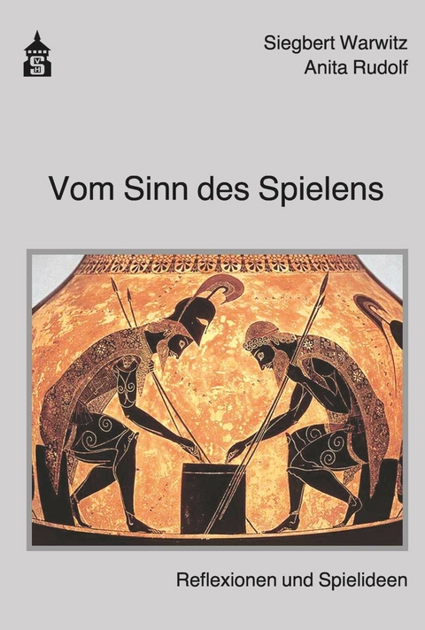 Vom Sinn des Spielens -  Anita Rudolf,  Siegbert A. Warwitz