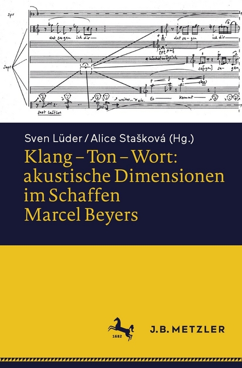 Klang &ndash; Ton &ndash; Wort: akustische Dimensionen im Schaffen Marcel Beyers - 