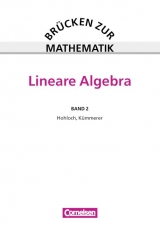 Brücken zur Mathematik / Band 2 - Lineare Algebra - 