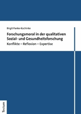 Forschungsmoral in der qualitativen Sozial- und Gesundheitsforschung - Birgit Panke-Kochinke