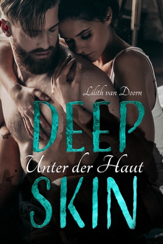 Deep Skin - Unter der Haut