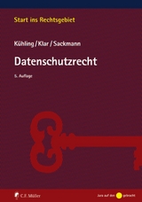 Datenschutzrecht - J&uuml;rgen K&uuml;hling, Manuel Klar, Florian Sackmann