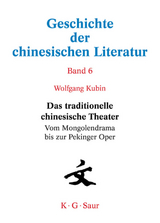 Das traditionelle chinesische Theater - Wolfgang Kubin
