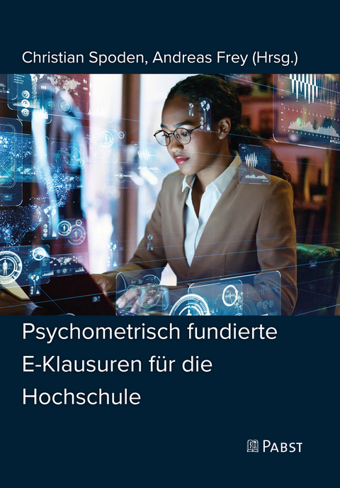 Psychometrisch fundierte E-Klausuren f&uuml;r die Hochschule - 
