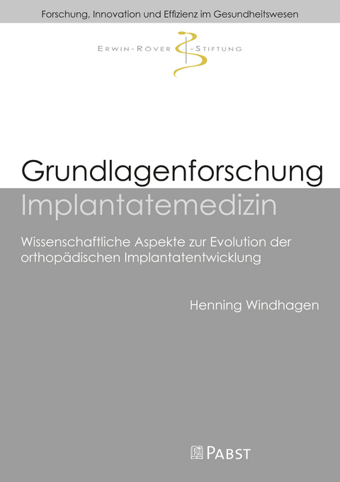 Grundlagenforschung Implantatemedizin -  Henning Windhagen