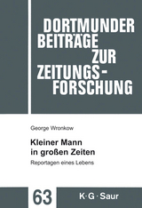 Kleiner Mann in gro&szlig;en Zeiten - George Wronkow