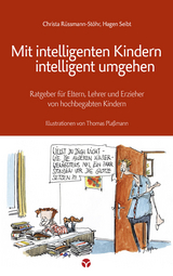 Mit intelligenten Kindern intelligent umgehen - Christa R&uuml;ssmann-St&ouml;hr, Hagen Seibt