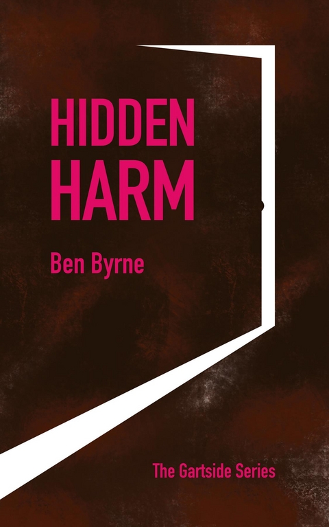 Hidden Harm -  Ben Byrne