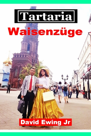 Tartaria - Waisenzüge