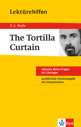 Klett Lekt&uuml;rehilfen T.C. Boyle, The Tortilla Curtain - 