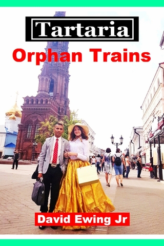 Tartaria - Orphan Trains