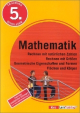 Training Mathematik - Rechnen mit nat&uuml;rlichen Zahlen. Rechnen mit Gr&ouml;ssen. Geometrische Eigenschaften und Formen. Fl&auml;chen und K&ouml;rper - Hans Bergmann, Renate Teifke