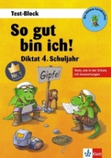 So gut bin ich! Diktat 4. Schuljahr - 