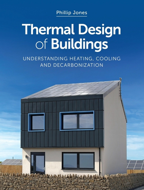 Thermal Design of Buildings -  Phillip Jones