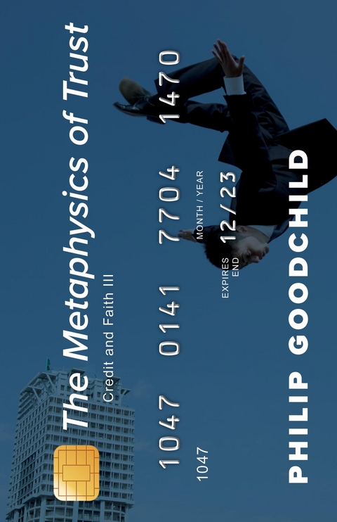 Metaphysics of Trust -  Philip Goodchild