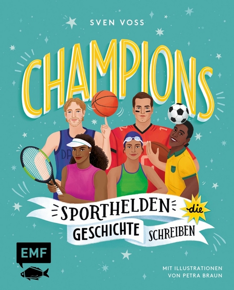 Champions &ndash;Sporthelden, die Geschichte schreiben - Sven Voss